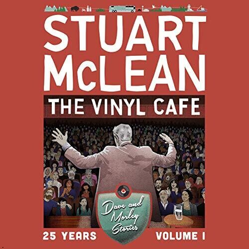 Vinyl Cafe 25 Years: Volume 1, Dave & Morley Stories