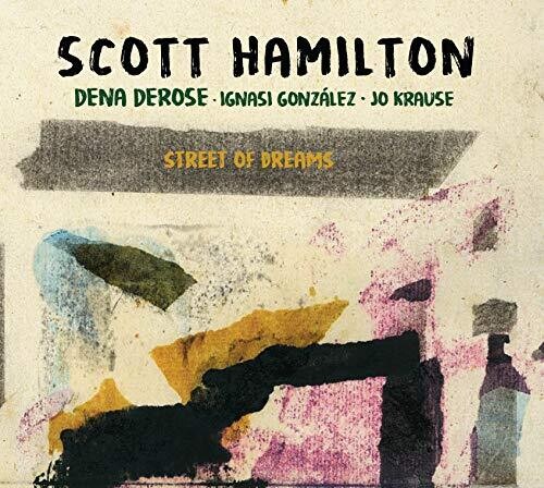 Scott Hamilton - Street Of Dreams