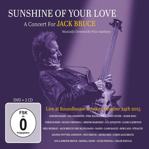 Sunshine Of Your Love: A Concert For Jack Bruce