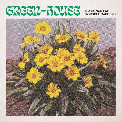 Six Songs For Invisible Gardens