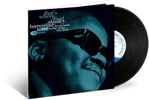 Stanley Turrentine - That's Where It's At (Blue Note Tone Poet Series) [Limited Edition LP]