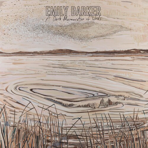 Emily Barker - A Dark Murmuration of Words [LP]