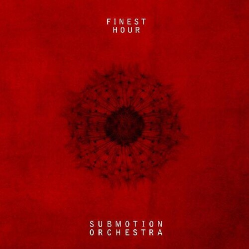 Submotion Orchestra - Finest Hour (Uk) vinyl record cover