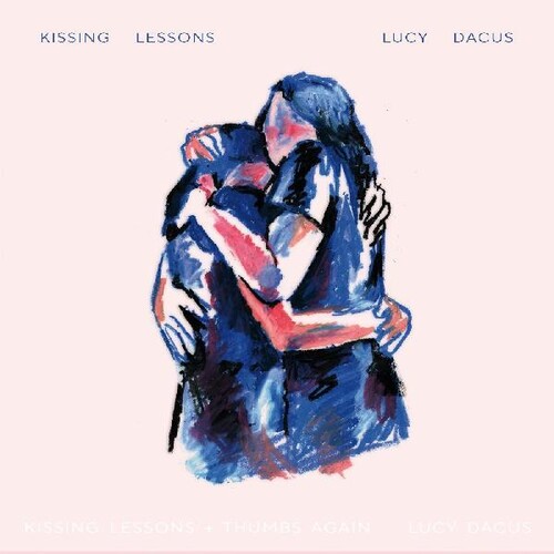 Lucy Dacus - Kissing Lessons / Thumbs Again