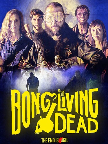 Bong of the Living Dead - Bong Of The Living Dead (W/Dvd)