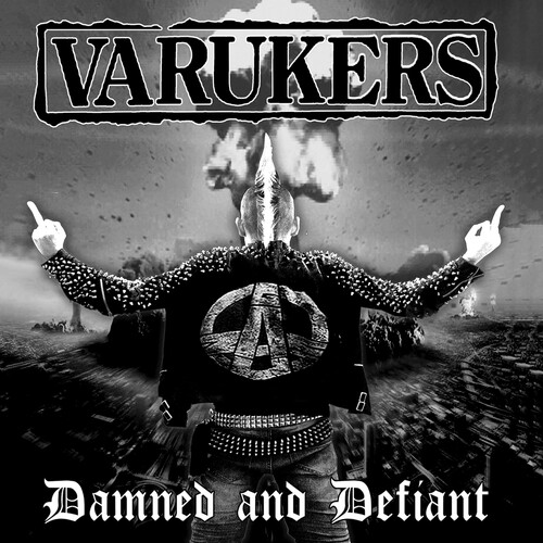 Varukers - Damned & Defiant