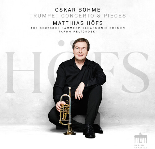 Bohme / Hofs - Trumpet Concerto & Pieces