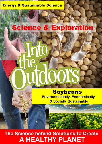 Soybeans - Environmentally, Economically & Sociall - Soybeans - Environmentally, Economically & Sociall