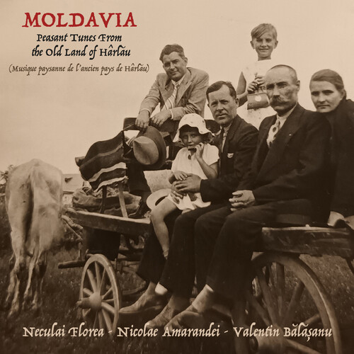 Moldavia: Peasant Tunes From The Old Land Of Harlau