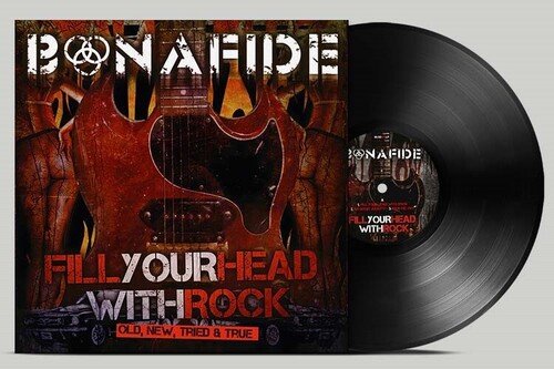 Fill Your Head With Rock - Old New Tried & True