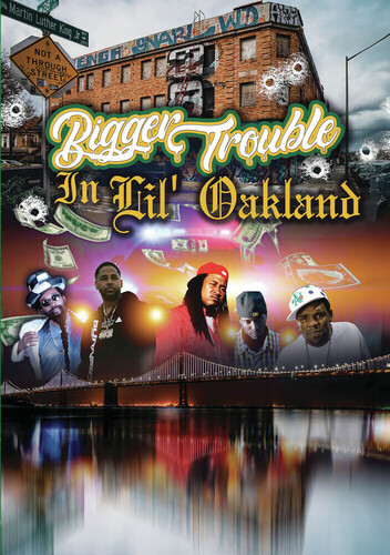 Bigger Trouble in Lil' Oakland - Bigger Trouble In Lil' Oakland / (Mod)