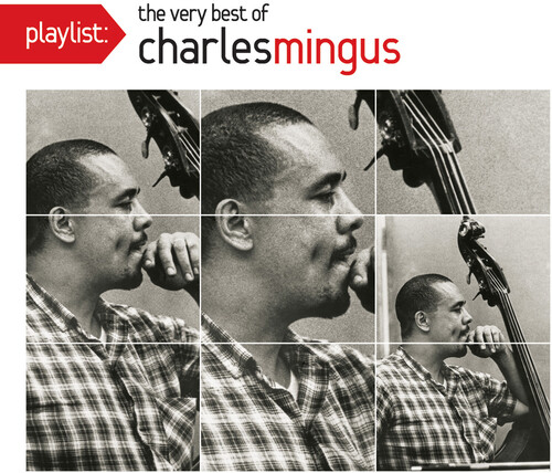 Playlist: The Very Best of Charles Mingus