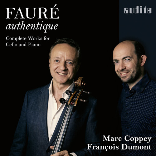 Faure Authentique - Complete Works for Cello