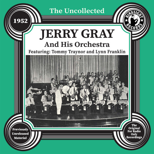 The Uncollected: Jerry Gray and His Orchestra - 1952