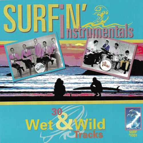 Surfin' Instrumentals: 30 Wet And Wild Tracks