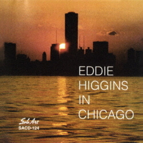 Eddie Higgins - In Chicago (Jpn)