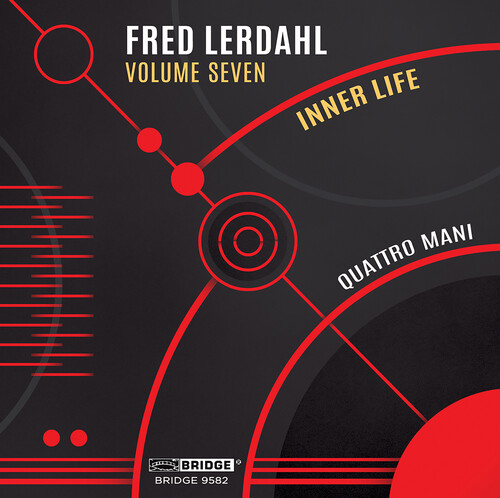 Music of Fred Lerdahl Vol. 7