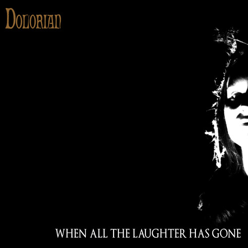 Dolorian - When All The Laughter Has Gone vinyl record cover