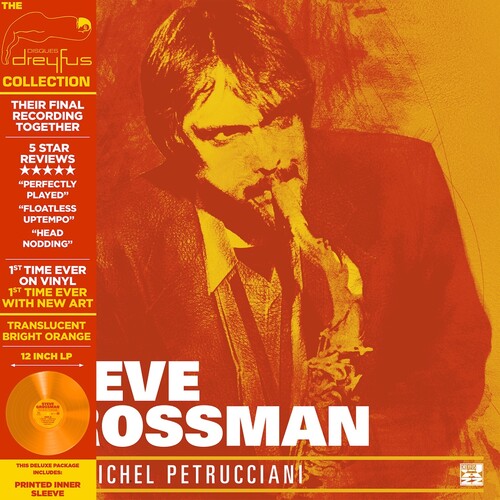 With Michel Petrucciani - Orange by Steve Grossman