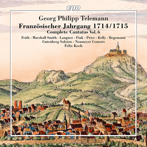 Franzosischer Jahrgang 1714/ 1715 - Complete Cantatas, Vol. 6