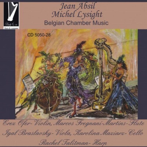 Rachel Talitman - Belgian Chamber Music Jean Absil Michel Lysight