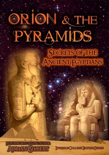 Orion and Pyramids: Secrets of Ancient Egyptians