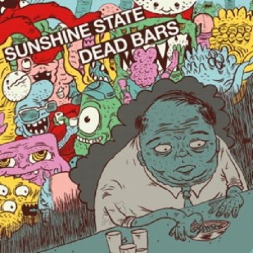 Dead Bars /  Sunshine State