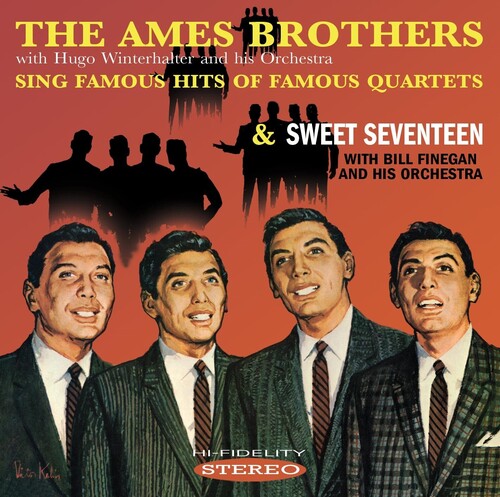 Ames Brothers Sing Famous Hits Of Famous Quartets /  sweet seventeen