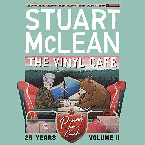 Vinyl Cafe 25 Years: Volume Ii, Postcards From Canada