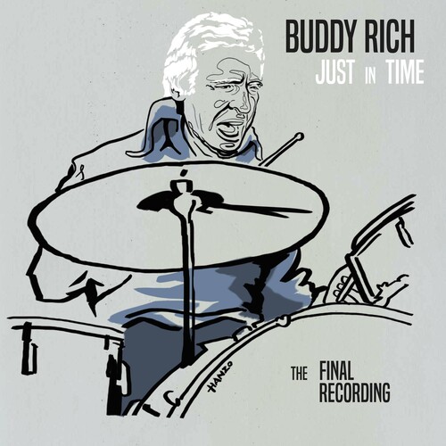 Buddy Rich - Just In Time: The Final Recording [2CD Deluxe]