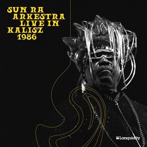 Sun Ra Arkestra - Live In Kalisz