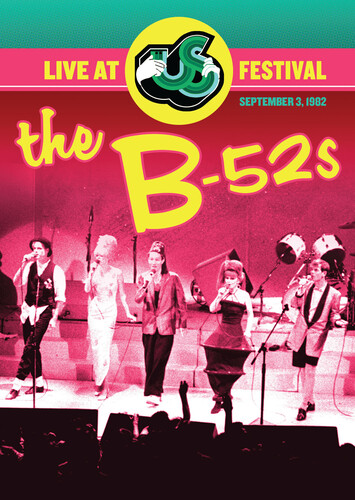 The B-52's: Live At Us Festival