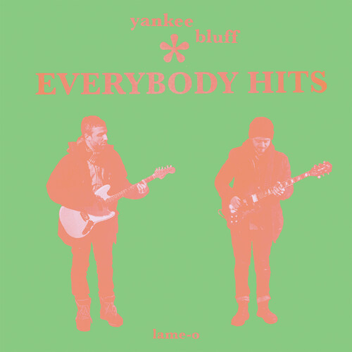 Yankee Bluff - Everybody Hits (Bright Green) vinyl record cover