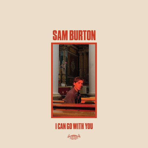 Sam Burton - I Can Go With You [LP]