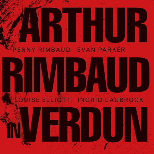 Penny Rimbaud - Arthur Rimbaud In Verdun
