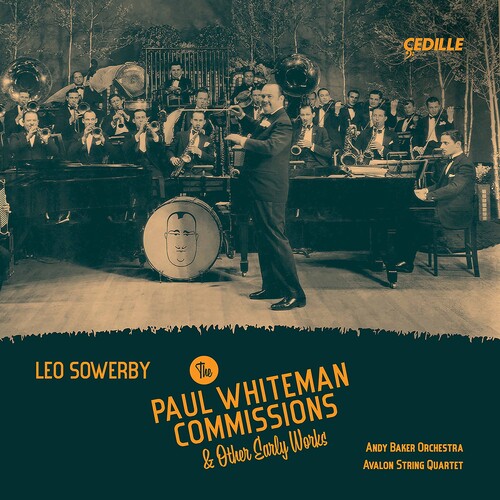 Sowerby / Avalon String Quartet - Paul Whiteman Commissions