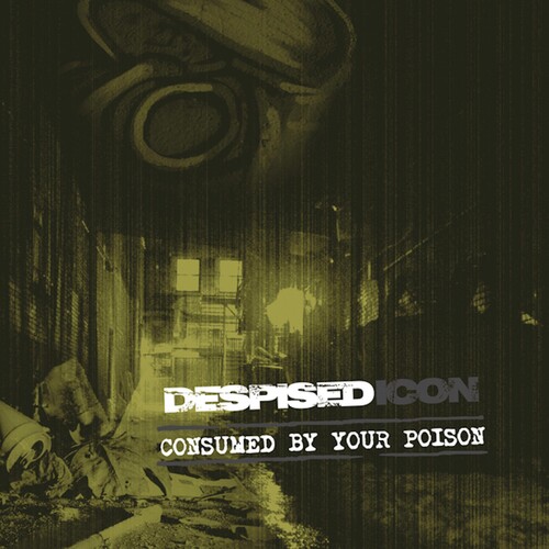 Consumed By Your Poison (re-issue + Bonus 2022)