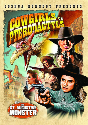 Cowgirls vs. Pterodactyls (Bonus: The St. Augustine Monster)