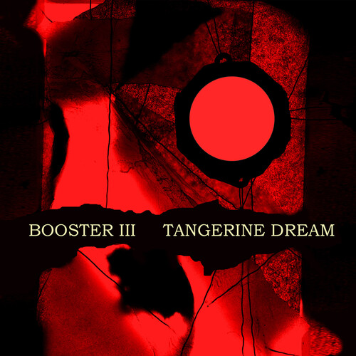 Tangerine Dream - Booster Iii
