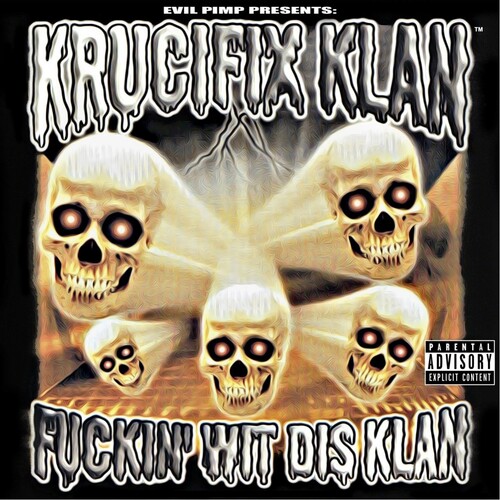 Krucifix Klan - Fuckin' Wit Dis Klan