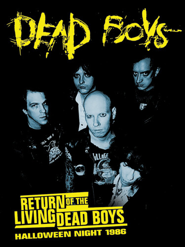 Dead Boys: Return of the Living Dead Boys: Halloween Night 1986