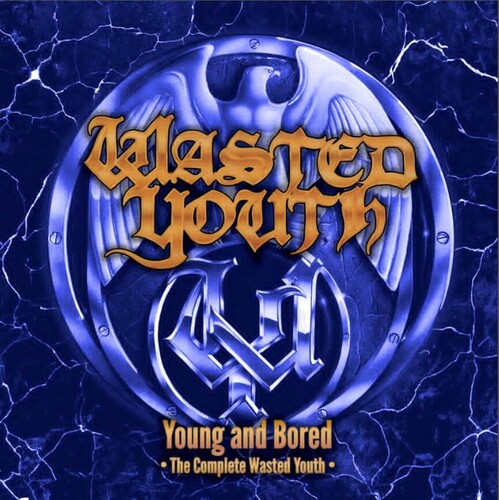 Young & Bored: The Complete Wasted Youth