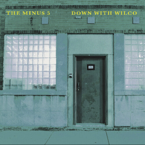 The Minus 5 - Down With Wilco  [RSD Black Friday 2024]