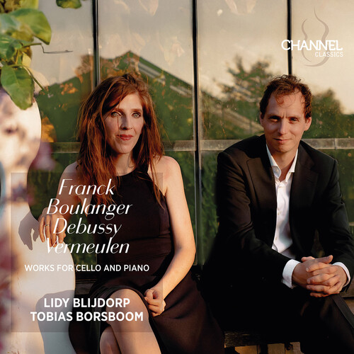 Franck, Boulanger, Debussy & Vermeulen: Works for Cello and Piano