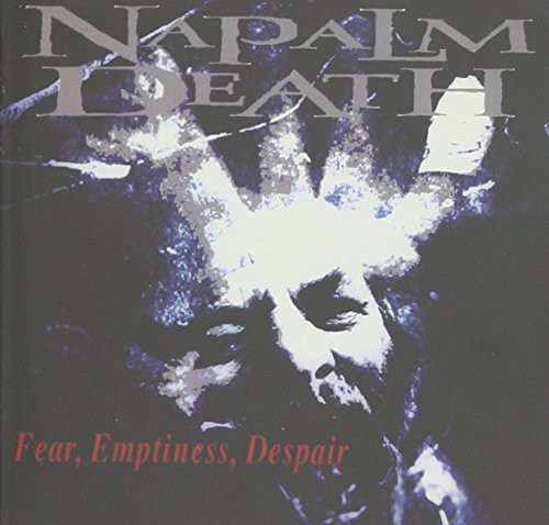 Napalm Death - Fear Emptiness Despair [Import]
