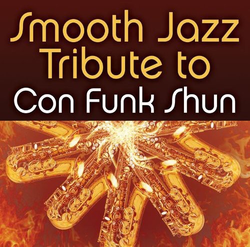 Smooth Jazz Tribute to Con Funk Shun