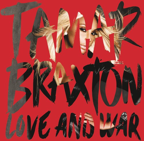 Tamar Braxton - Love & War