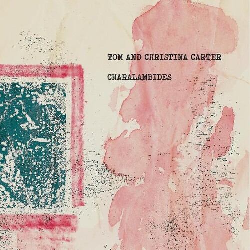 Charalambides: Tom & Christina Carter