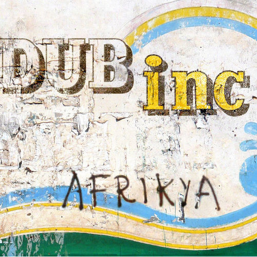 Dub Inc - Afrikya