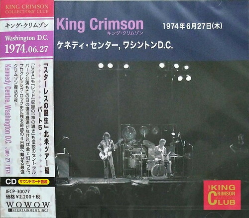 King Crimson - 1974-06-27 Kennedy Centre. Washington DC
